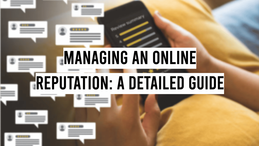 Managing an Online Reputation