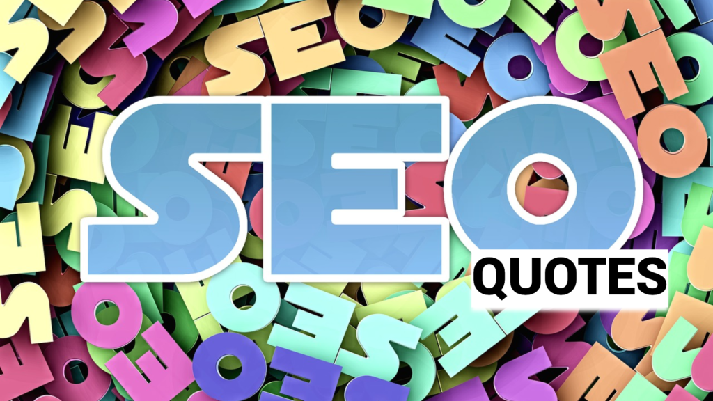 SEO QUOTES
