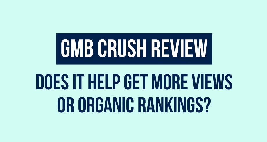 gmb crush review