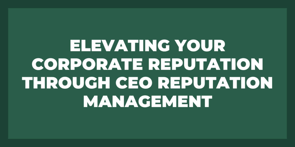 ceo reputation management
