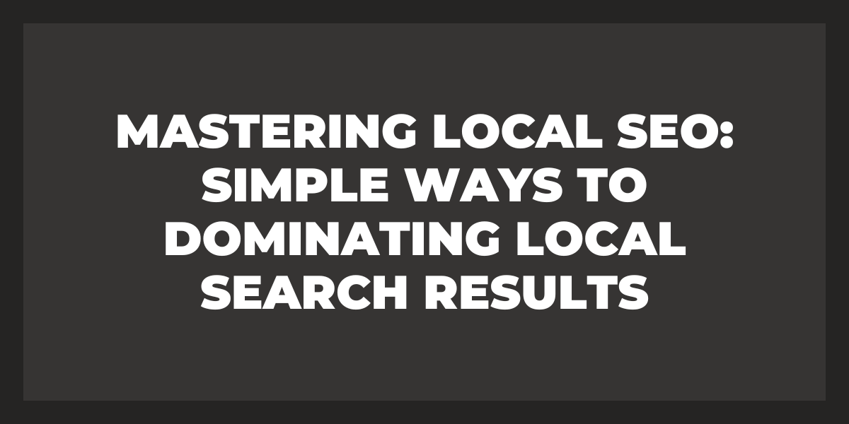 dominate professional local search