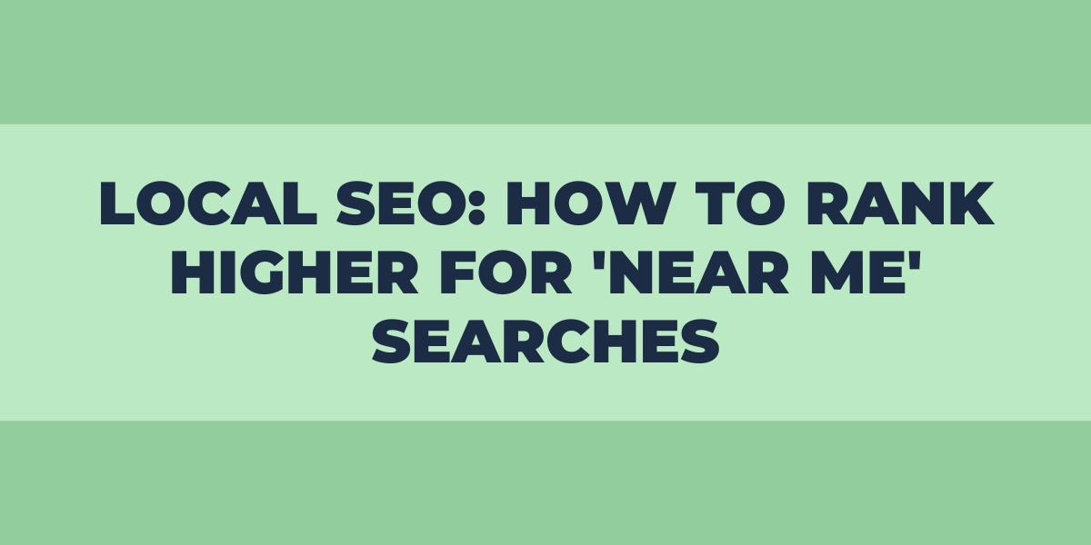how to rank for near me searches